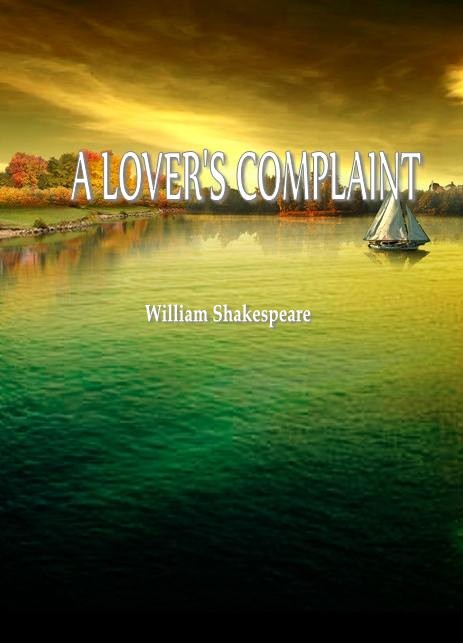 A LOVER’S COMPLAINT