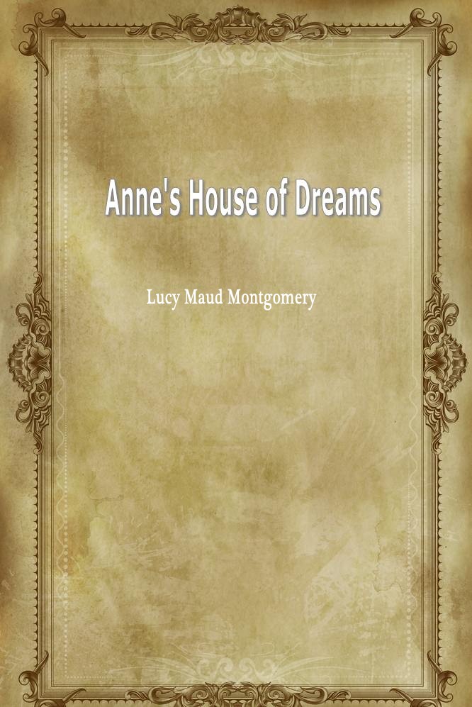 Anne’s House of Dreams