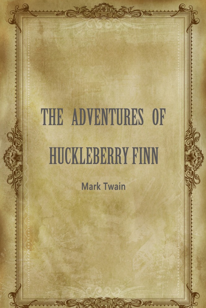 THE ADVENTURES OF HUCKLEBERRY FINN