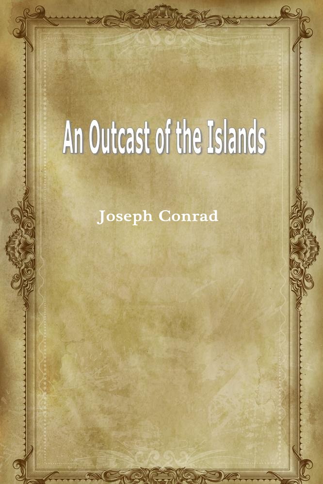 An Outcast of the Islands