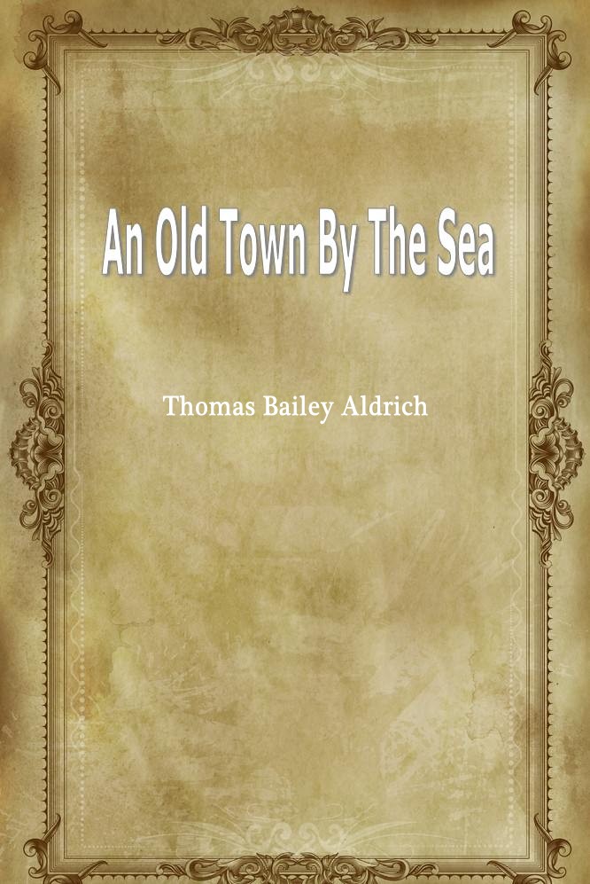 An Old Town By The Sea