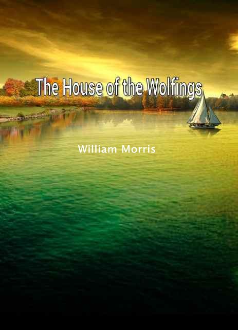 The House of the Wolfings