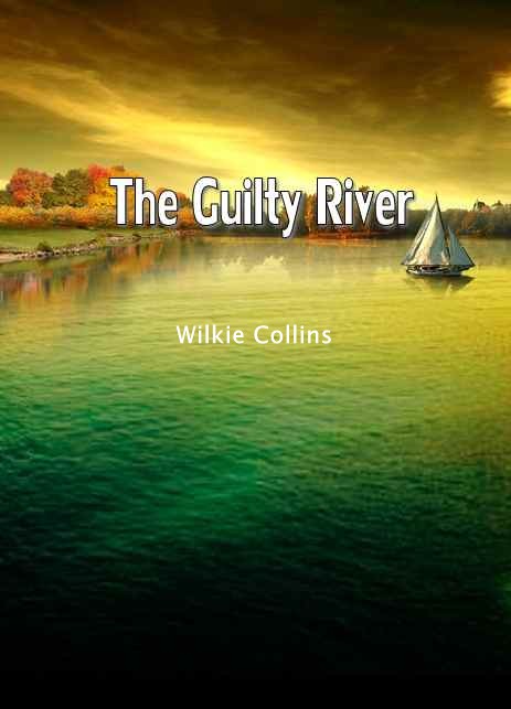 The Guilty River