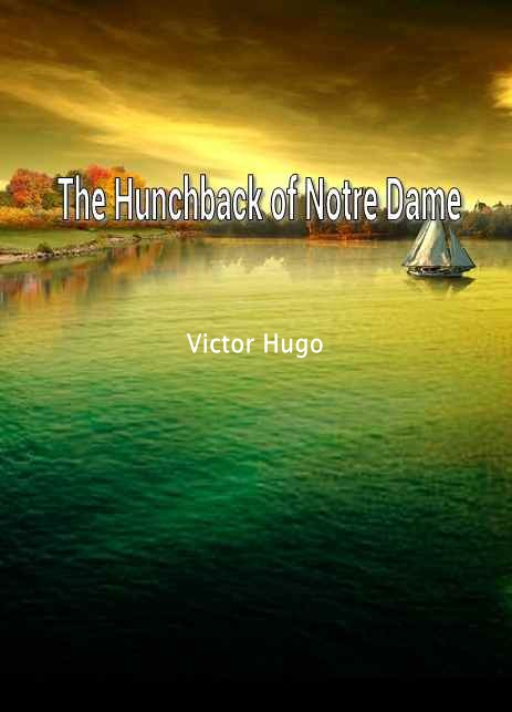 The Hunchback of Notre Dame