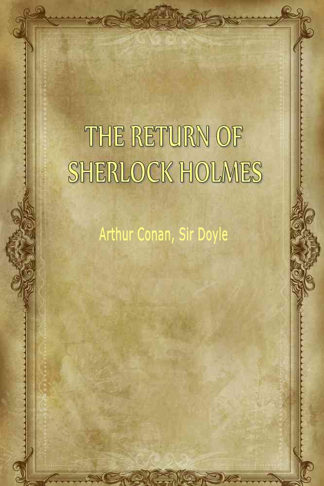 THE RETURN OF SHERLOCK HOLMES