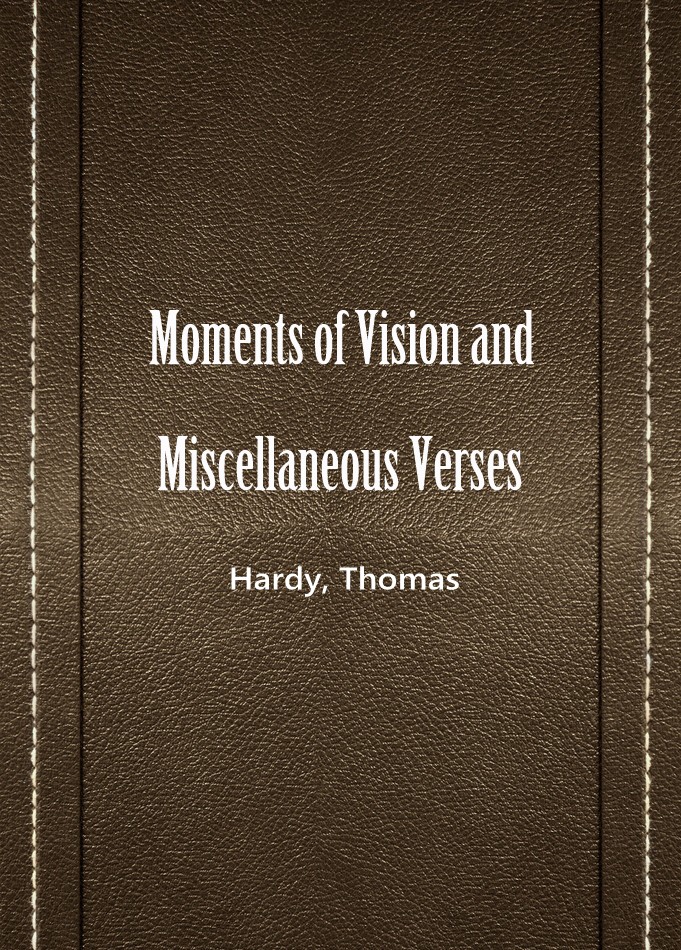 Moments of Vision and Miscellaneous Verses