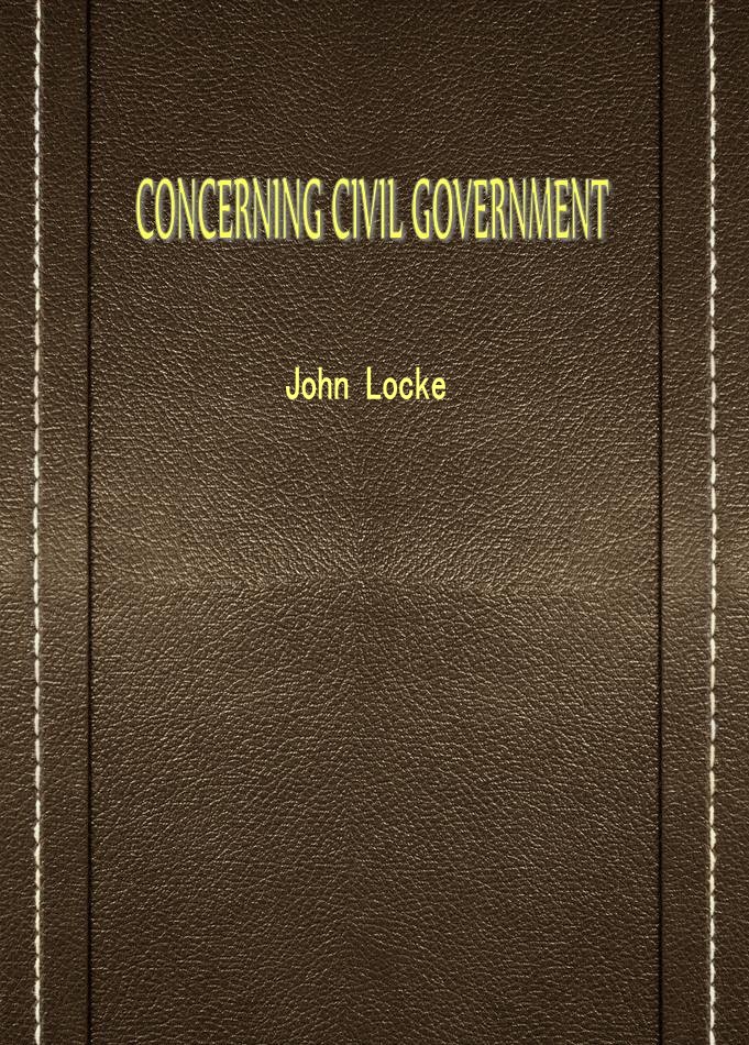 CONCERNING CIVIL GOVERNMENT