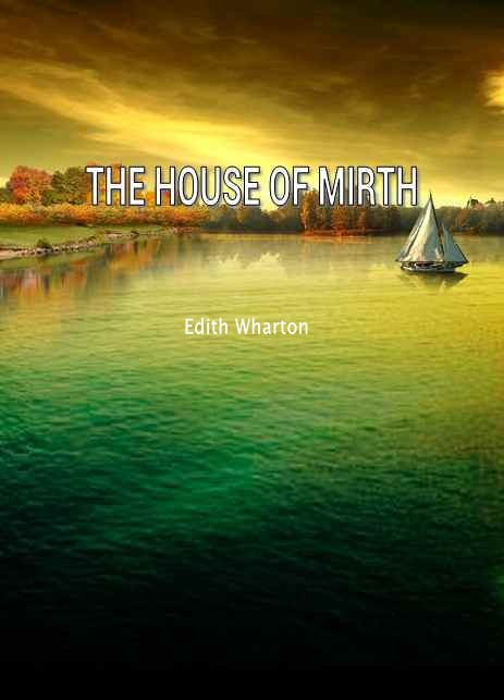 THE HOUSE OF MIRTH