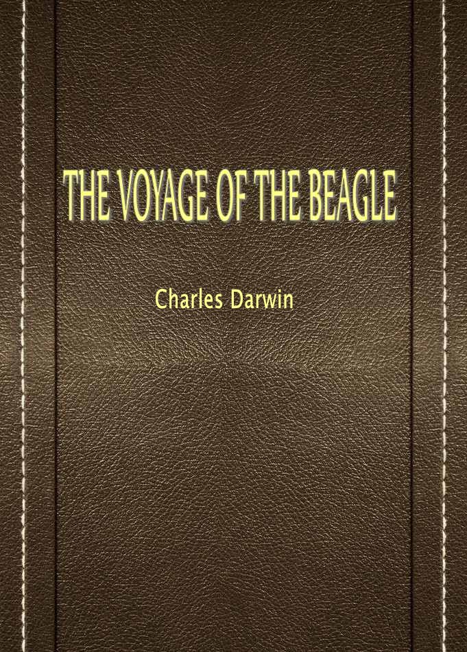 THE VOYAGE OF THE BEAGLE