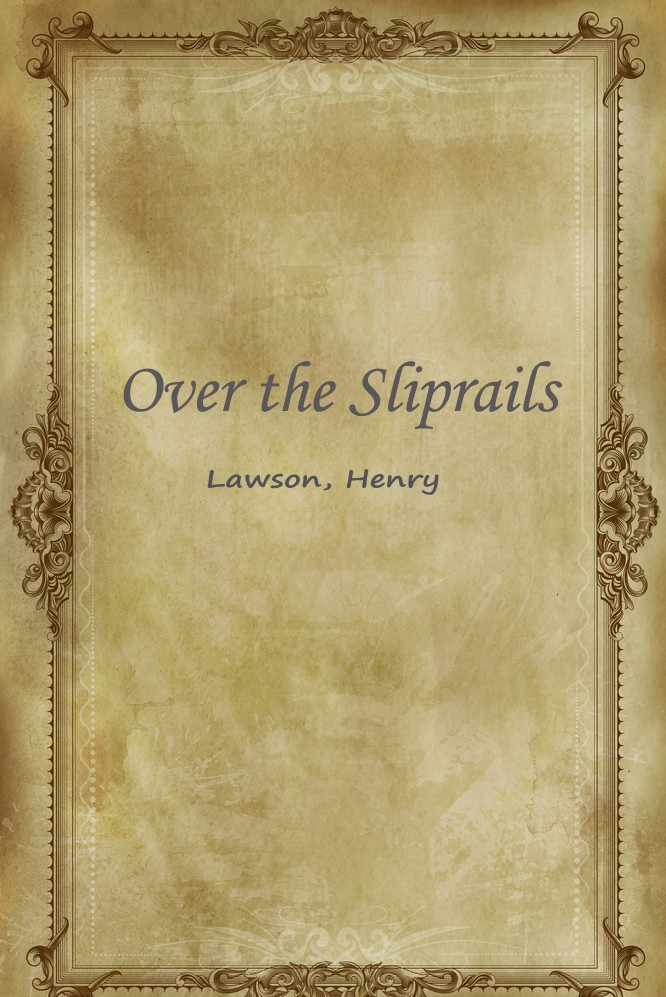 Over the Sliprails