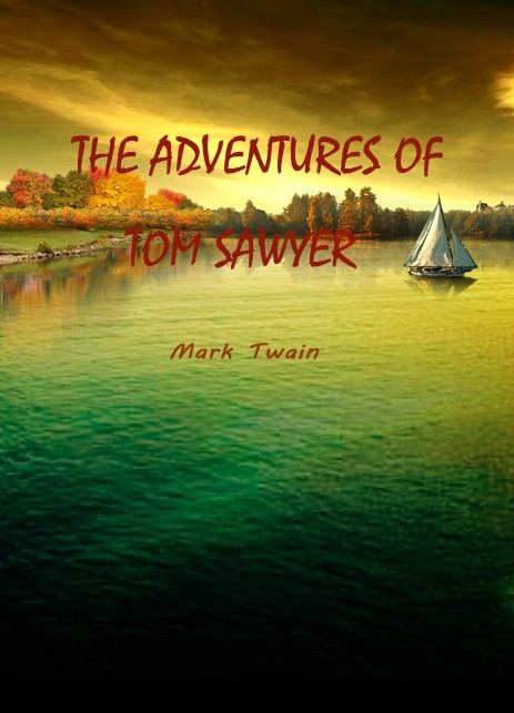 TheAdventures of Tom Sawyer