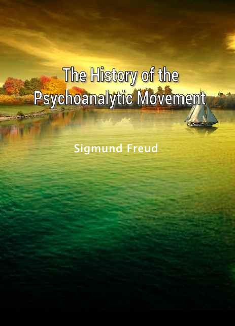 The History of the Psychoanalytic Movement