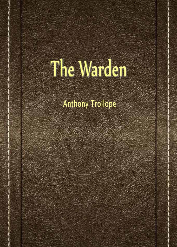 The Warden by Anthony Trollope