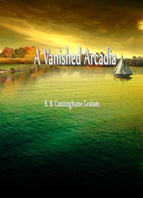 A Vanished Arcadia