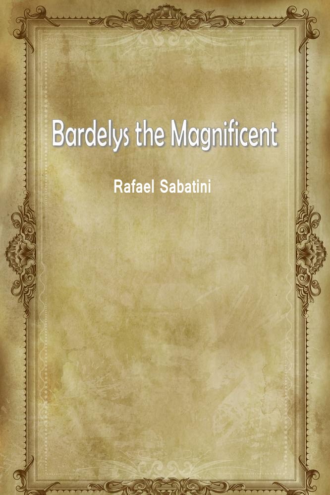 Bardelys the Magnificent