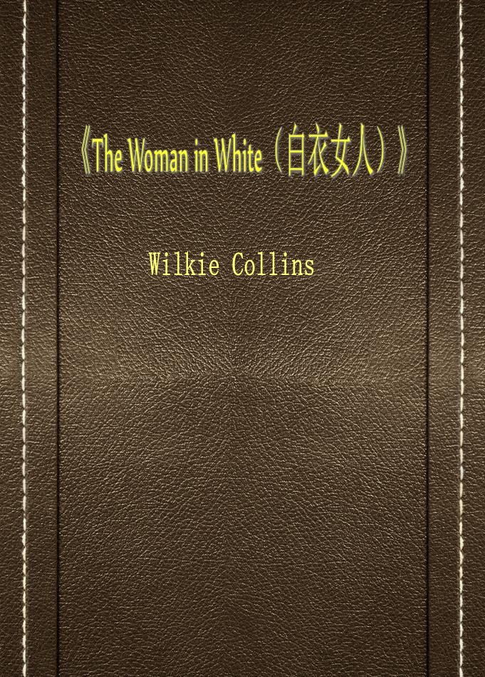 The Woman in White（白衣女人）