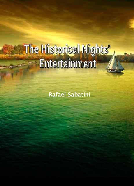 The Historical Nights’ Entertainment